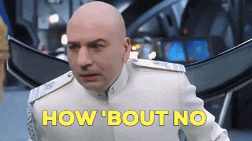 austin powers how about no