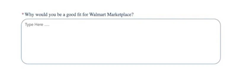 Walmart.com marketplace requirement question: "Why would you be a good fit for Walmart Marketplace?"