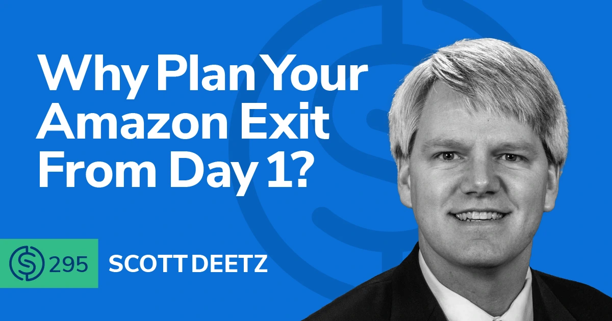 295 - Why Plan Your  Exit From Day 1?