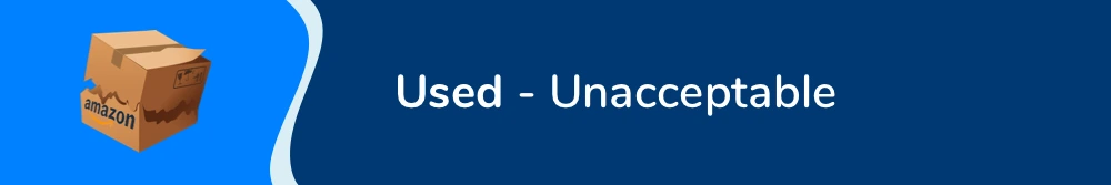 Used - Unacceptable 