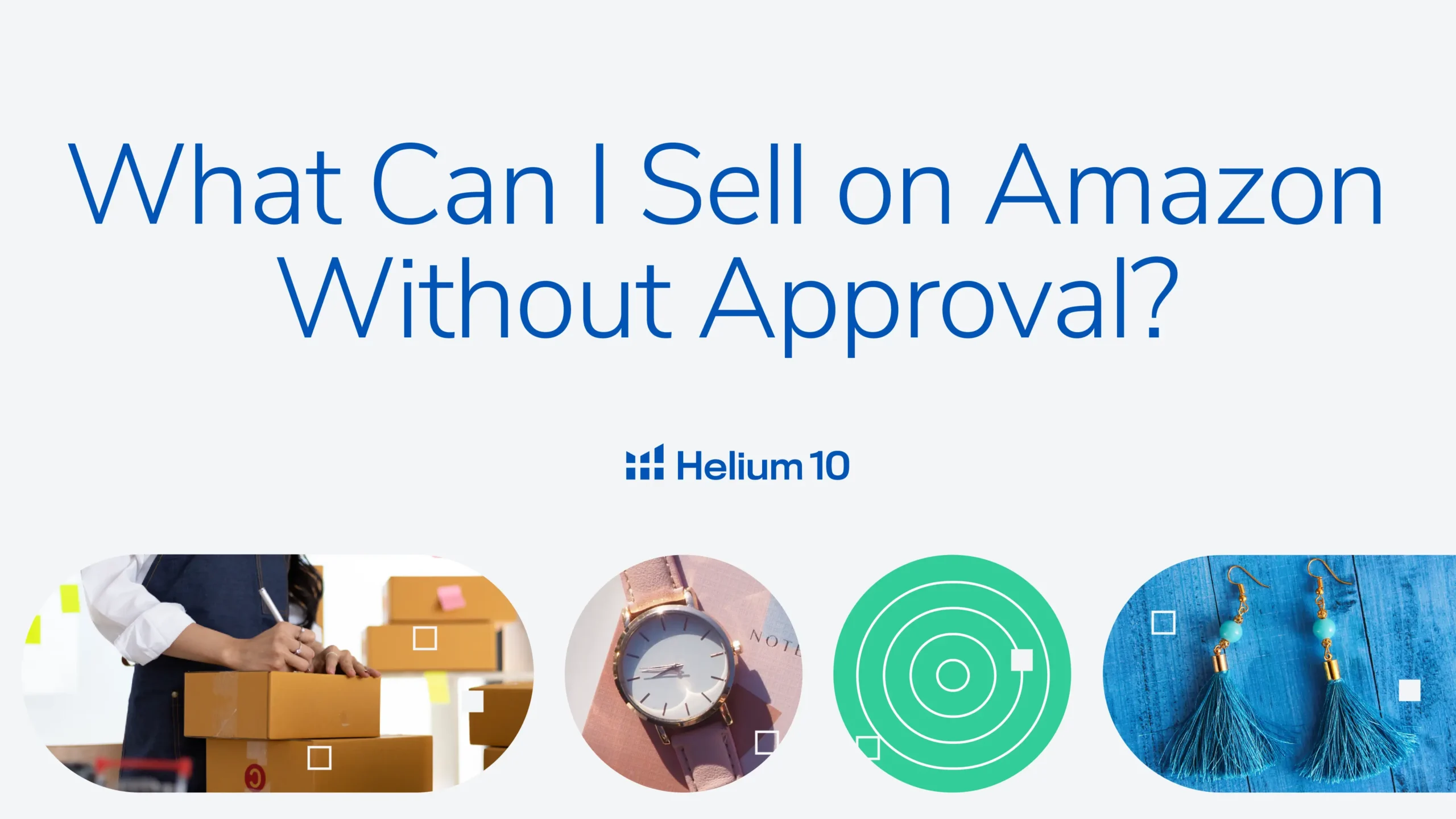 Q1_Blog Banner_What Can I Sell on Amazon Without Approval
