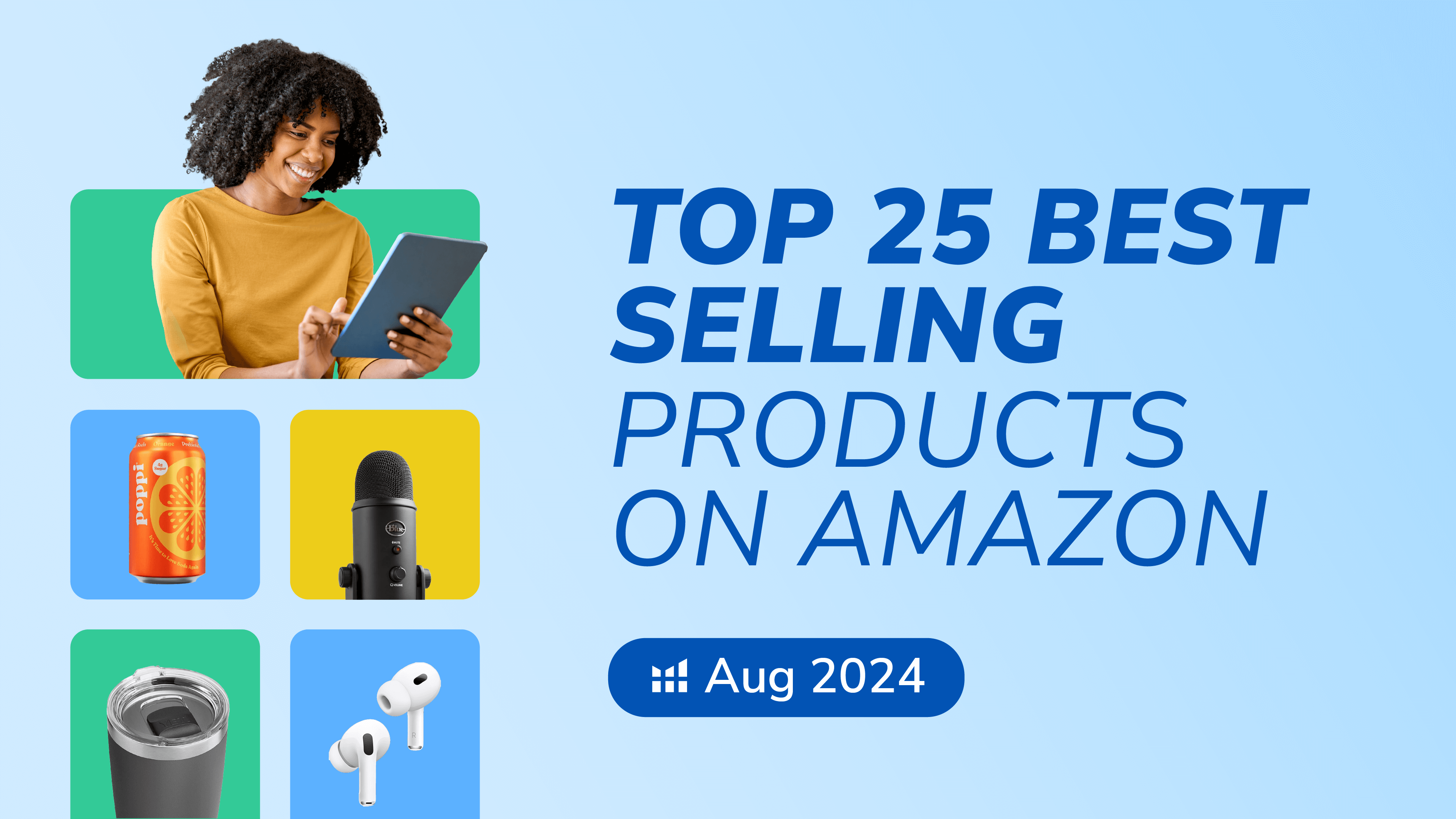 Top 25 Best Selling Products on Amazon in August 2024 | Helium 10