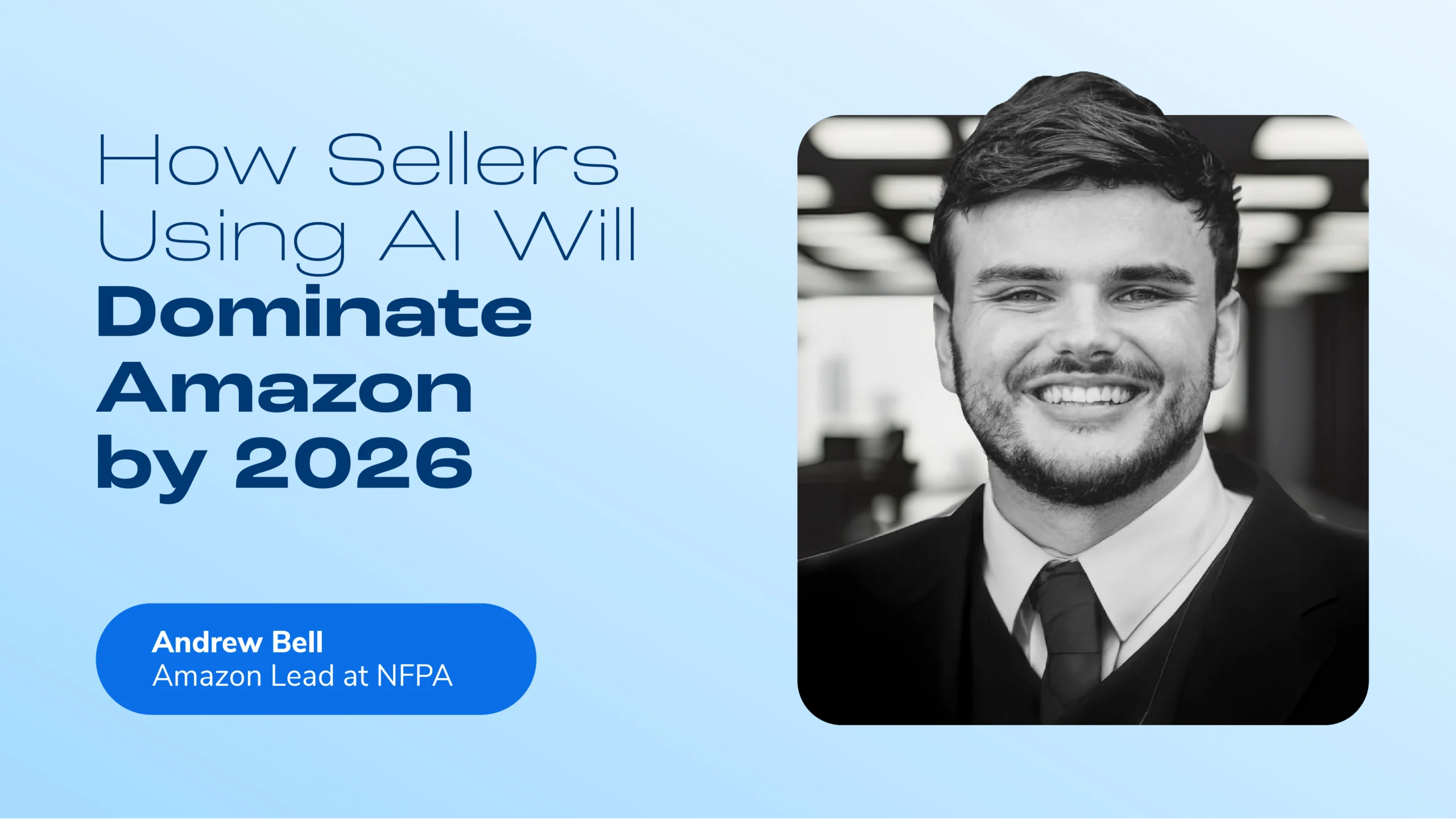 How Sellers Using AI Will Dominate Amazon by 2026